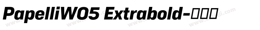 PapelliW05 Extrabold字体转换